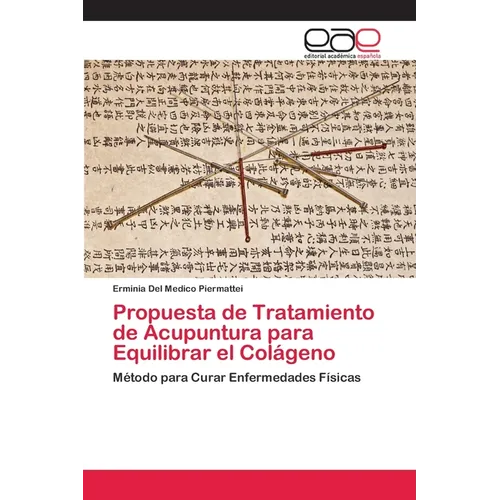 Propuesta de Tratamiento de Acupuntura para Equilibrar el Colágeno
