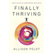 Finally Thriving: Your Guide to Empowered Wellness