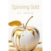 Spinning Gold