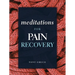 Meditations for Pain Recovery