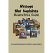 Vintage Slot Machines Buyers Price Guide