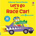 Let's Go in a Race Car!