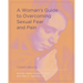 A Woman's Guide to Overcoming Sexual Fear and Pain