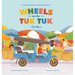 Wheels on the Tuk Tuk