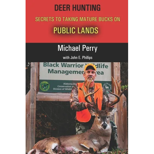 Deer Hunting Secrets to taking Mature Bucks on Public Lands