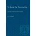 To Serve the Community: The Story of Toronto's Board of Trade