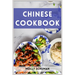 Chinese Cookbook: A Culinary Journey through Chinese Cuisine (2023 Guide for Beginners)