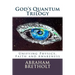 God's Quantum Trilogy: Unifying Physics, Faith and Awareness