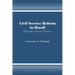 Civil Service Reform in Brazil: Principles Versus Practice