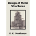 Design of Metal Structures