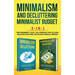 Minimalism Decluttering and Minimalist Budget 2-in-1 Book: The #1 Beginner's Box Set for A Minimalist Way of Living, Declutter Your Home, and Achieve