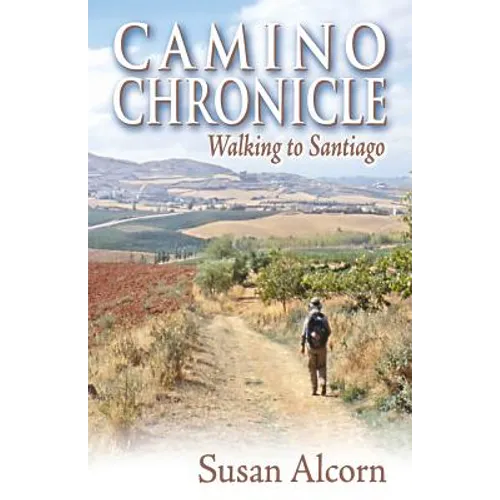 Camino Chronicle: Walking to Santiago