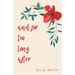 and for too long after