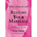 How God Can and Will Restore Your Marriage: A Book for Women From Someone Who's Been There