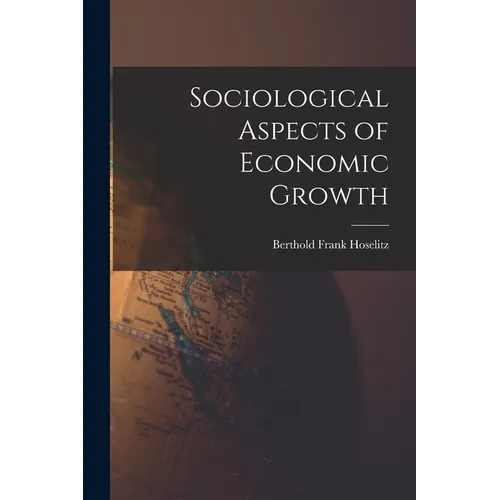 Sociological Aspects of Economic Growth