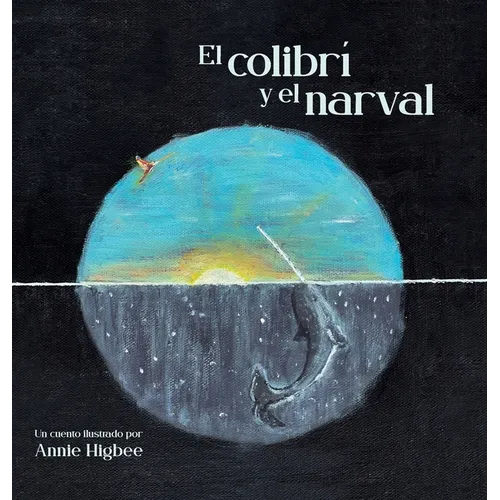 El Colibri y el narval