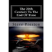 The 20th Century To The End Of Time: Book 8 History of Mankind