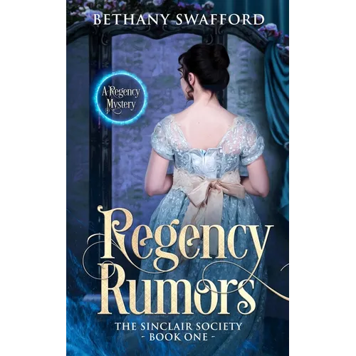 Regency Rumors: A Regency Mystery