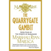 The Quarrygate Gambit