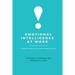 Emotional Intelligence at Work: A Personal Operating System for Career Success