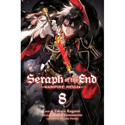 Seraph of the End, Vol. 8: Vampire Reign