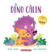 Le Dino Câlin