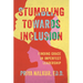 Stumbling Towards Inclusion: Finding Grace in Imperfect Leadership
