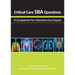 Critical Care Sba Questions: A Companion for Intensive Care Exams