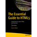 The Essential Guide to HTML5: Using Games to Learn HTML5 and JavaScript