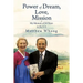 Power of Dream, Love, Mission