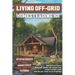 Living Off-Grid Homesteading 101: Your Step-by-Step Guide to Buying Land, Building a Self-Sufficient Home, and Creating Sustainable Energy, Water and