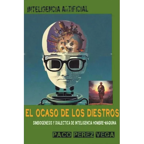 Inteligencia Artificial - El Ocaso de los Diestros