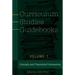 Curriculum Studies Guidebooks: Volume 1- Concepts and Theoretical Frameworks