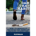 Dam That Habit: How to mentally reverse the habit of smoking cigarettes