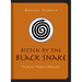 Bitten by the Black Snake