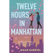 Twelve Hours in Manhattan