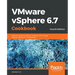 VMware vSphere 6.7 Cookbook - Fourth Edition