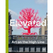 Elevated: Art on the High Line