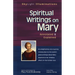 Spiritual Writings on Mary: Annotated & Explained