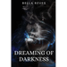 Dreaming of Darkness