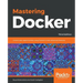 Mastering Docker - Third Edition
