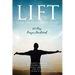 Lift: Lord Increase Faith Today: 125-Day Prayer Devotional