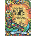 Life Is Short... Buy the Boots and Other Wonderful Wacky Words of Wisdom