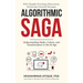 Algorithmic Saga: Understanding Media, Culture, and Transformation in the AI Age