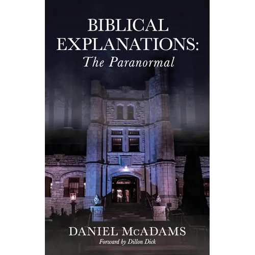 Biblical Explanations: The Paranormal