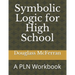 Symbolic Logic for High School: A PLN Workbook
