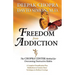 Freedom from Addiction: The Chopra Center Method for Overcoming Destructive Habits