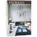 Ray Booth: The Expressive Home: Architecture and Interiors