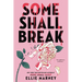 Some Shall Break