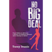 No Big Deal: From Athlete to Advocate: A Memoir of Childhood Betrayal and a Journey to Justice